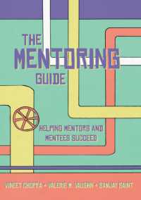 The Mentoring Guide : Helping Mentors and Mentees Succeed