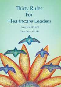 Thirty Rules for Healthcare Leaders : Illustrated by Gina Kim
