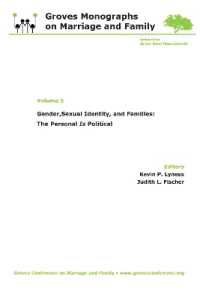 Gender, Sexual Identity, and Families: The Personal Is Political : Groves Monographs on Marriage and Family (Volume 5)