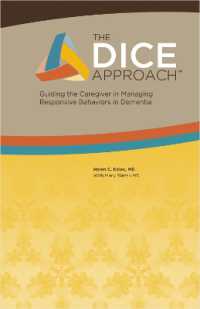 The Dice Approach : Guiding the Caregiver in Managing the Behavioral Symptoms of Dementia