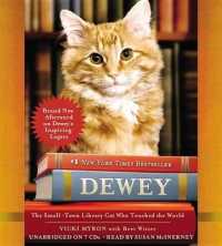 Dewey : The Small-Town Library Cat Who Touched the World （Library）