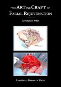 The Art and Craft of Facial Rejuvenation （1ST）
