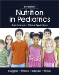 小児栄養学（第５版）<br>Nutrition in Pediatrics : Basic Science, Clinical Applications （5TH）