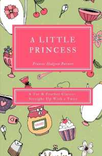 A Little Princess (Annotated) : A Tar & Feather Classic: Straight Up with a Twist (A Tar & Feather Classic: Straight Up with a Twist)