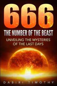 666 the Number of the Beast : Unveiling the Mysteries of the Last Days