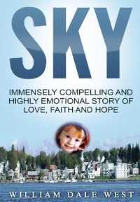 Sky : Immensely Compelling and Highly Emotional Story of Love, Faith and Hope