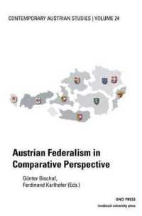 Austrian Federalism in Comp (Contemporary Austrian Studies, Vol 24) (Contemporary Austrian Studies)