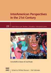 Interamerican Perspectives in the 21st Century : Festschrift in Honor of Josef Raab (Inter-american Studies)
