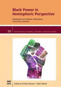 Black Power in Hemispheric Perspective : Movements and Cultures of Resistance in the Black Americas (Inter-american Studies)