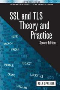 SSL and TLS: Theory and Practice, Second Edition