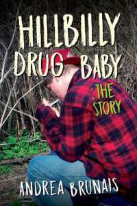 Hillbilly Drug Baby: the Story (Hillbilly Drug Baby)