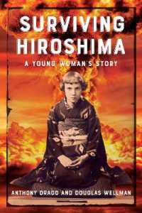 Surviving Hiroshima : A Young Woman's Story