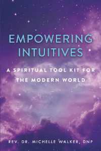 Empowering Intuitives : A Spiritual Tool Kit for the Modern World