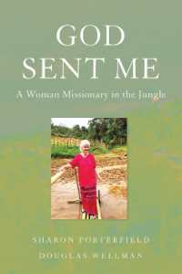 God Sent Me : A Woman Missionary in the Jungle