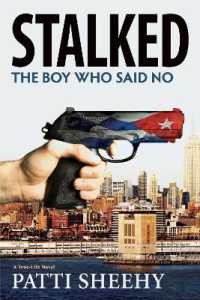 Stalked: the Boy Who Said No : A True-Life Novel (The Boy Who Said No)
