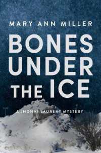 Bones under the Ice (A Jhonni Laurent Mystery)