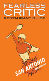 Fearless Critic San Antonio Restaurant Guide