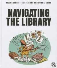 Navigating the Library (Research for Writing) （Library Binding）