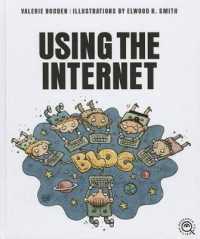 Using the Internet (Research for Writing) （Library Binding）