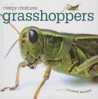 Grasshoppers (Creepy Creatures) （Library Binding）