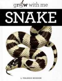 Snake (Grow with Me) （Library Binding）