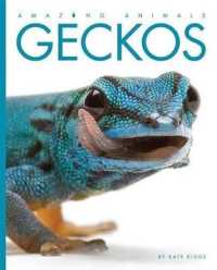 Amazing Animals Geckos (Amazing Animals) （Library Binding）