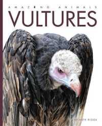 Amazing Animals Vultures (Amazing Animals) （Library Binding）