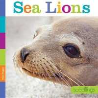 Seedlings Sea Lions (Seedlings) （Library Binding）