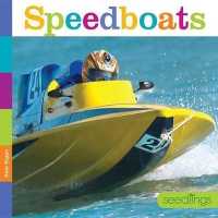 Speedboats (Seedlings) （Library Binding）