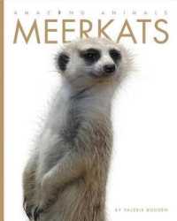 Meerkats (Amazing Animals) （Library Binding）