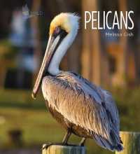 Pelicans (Living Wild) （Library Binding）