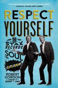 Respect Yourself : Stax Records and the Soul Explosion