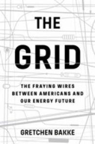 The Grid : The Fraying Wires between Americans and Our Energy Future