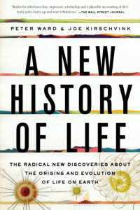 ピーター・ウォード、ジョセフ・カーシュヴィング『生物はなぜ誕生したのか  生命の起源と進化の最新科学』（原書）<br>A New History of Life : The Radical New Discoveries about the Origins and Evolution of Life on Earth