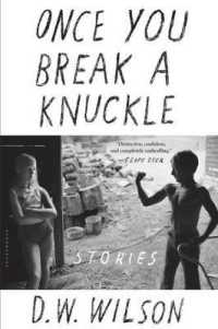 Once You Break a Knuckle : Stories （Reprint）