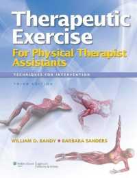 Therapeutic Exercise for Physical Therapy Assistants : Techniques for Intervention （3RD）