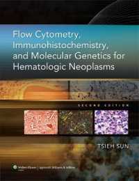 Flow Cytometry, Immunohistochemistry, and Molecular Genetics for Hematologic Neoplasms （2ND）