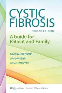 嚢胞性線維症：患者と家族のためのガイド（第４版）<br>Cystic Fibrosis : A Guide for Patient and Family （4TH）