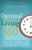 Optimal Living 360 : Smart Decision Making for a Balanced Life