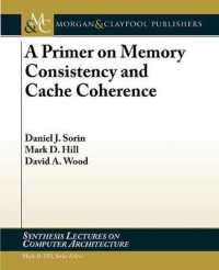 A Primer on Memory Consistency and Cache Coherence (Synthesis Lectures on Computer Architecture)