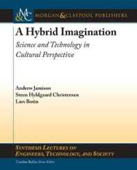 A Hybrid Imagination : Technology in Historical Perspective (Synthesis Lectures on Engineers, Technology, and Society)