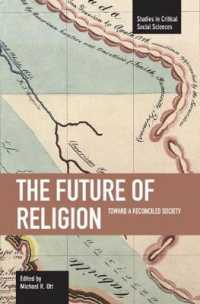 Future of Religion, The: Toward a Reconciled Society : Studies in Critical Social Sciences, Volume 9 (Studies in Critical Social Sciences)