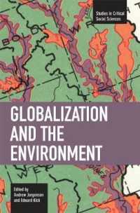 Globalization and the Environment : Studies in Critical Social Sciences, Volume 5 (Studies in Critical Social Sciences)
