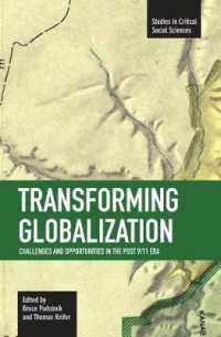 Transforming Globalization: Challenges and Oppotunities in the Post 9/11 Era : Studies in Critical Social Sciences, Volume 3 (Studies in Critical Social Sciences)