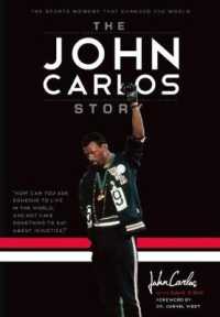 The John Carlos Story : The Sports Moment That Changed the World