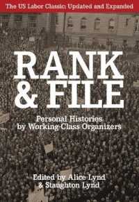 Rank and File : Personal Histories by Working-Class Organizers （Second）