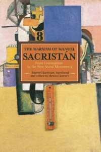 Marxism of Manuel Sacristan, The: From Communism to the New Social Movements : Historical Materialism, Volume 76 (Historical Materialism)