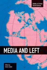 Media and Left : Studies in Critical Social Sciences, Volume 72 (Studies in Critical Social Sciences)