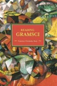Reading Gramsci : Historical Materialism Volume 88 (Historical Materialism)