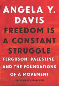 Freedom Is a Constant Struggle : Ferguson, Palestine, and the Foundations of a Movement